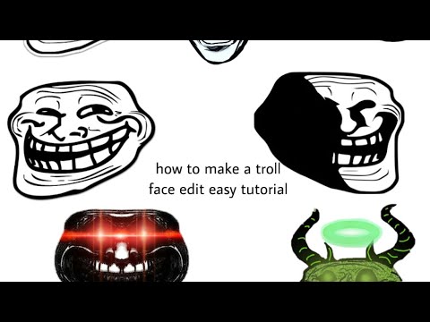 how to make a troll face edit easy tutorial - YouTube