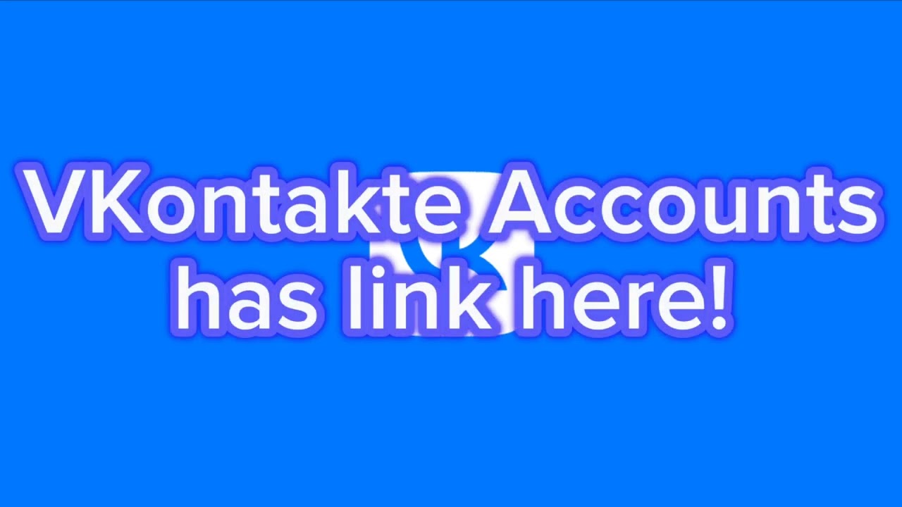 VKontakte Accounts has link here!