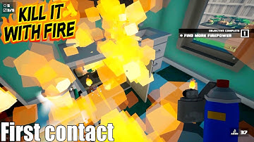 Kill It With Fire Walkthrough Gameplay - First Contact, Close Encounters / PC