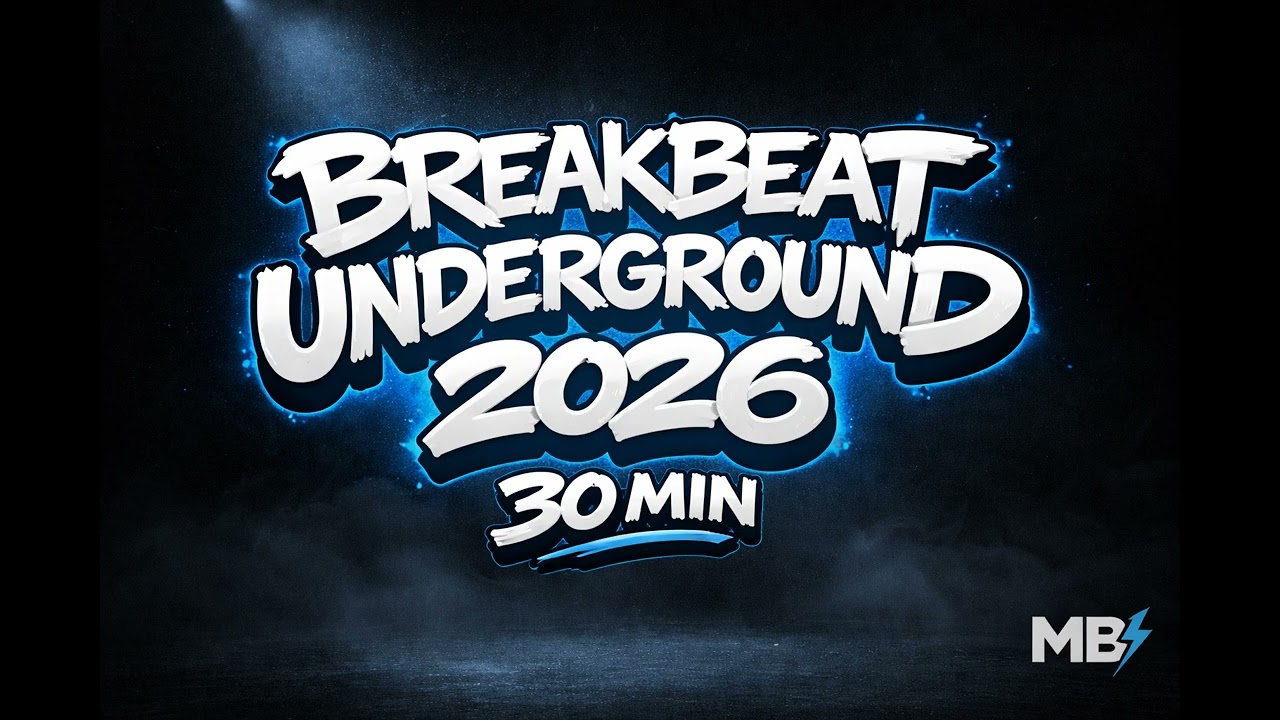 Breakbeat Underground 2026 · 30 Min New Breakbeat Mix
