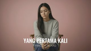 Download Lagu Yang Pertama Kali - Pance Pondaag | Cover by Aini MP3