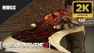 Prototype 2 Mission 17 Walkthrough Part 17 - Alpha Wolf Full - (2KHD)