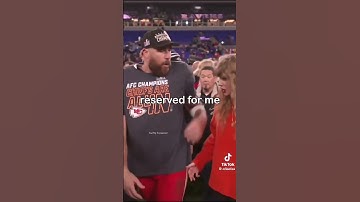 Taylor Swift thought Travis Kelce didn