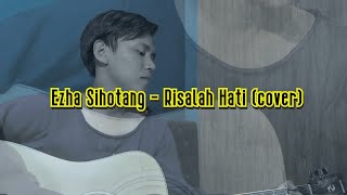 Risalah Hati - Ezha Sihotang (cover)