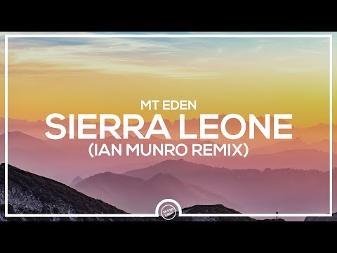 Mt Eden - Sierra Leone (Ian Munro Remix)