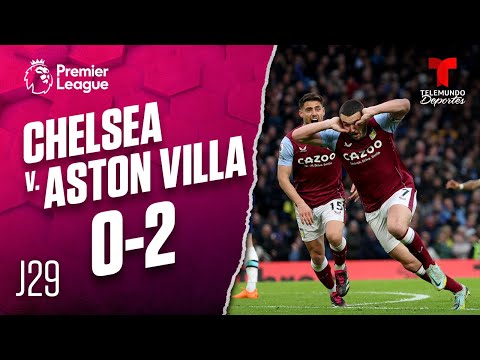 Highlights & Goals | Chelsea v. Aston Villa 0-2 | Premier League | Telemundo Deportes