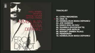 Eros Djarot - Album Kembalikan Masa Depanku  | Audio HQ