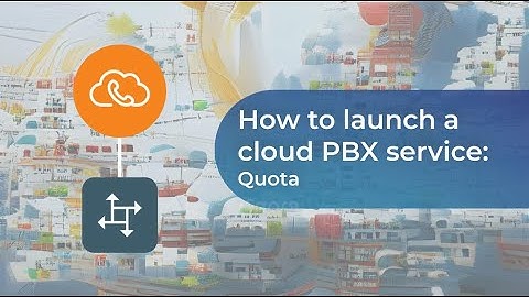 Step 5: Quota - How to Launch a Cloud PBX Service with PortaSwitch