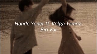 Hande Yener ft. Volga Tamöz - Biri Var (speed up) Resimi