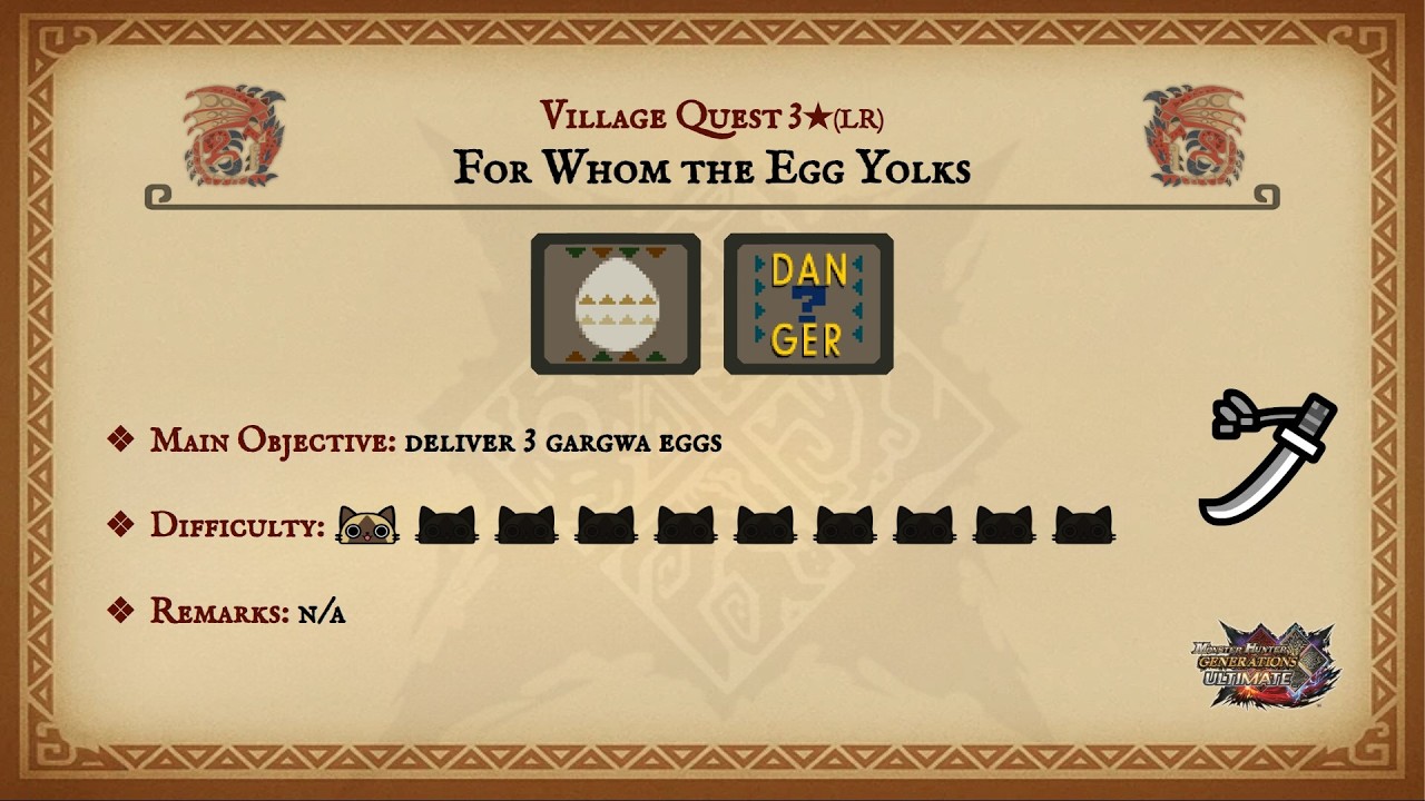 MHGU | Village 3★ - For Whom the Egg Yolks: Deliver 3 Gargwa Eggs [Guild Style - Long Sword - Solo]