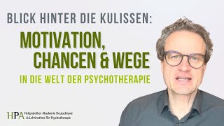 Blick hinter die Kulissen: Motivation, Chancen und Wege in die Welt der Psychotherapie