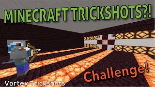 Trickshots in MINECRAFT! | Vortex Trickshots