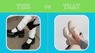 THIS or THAT (cute shoes)