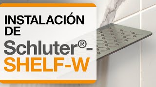 Cómo instalar el estante Schluter®-SHELF-W