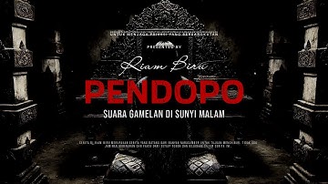 PENDOPO - SUARA GAMELAN DI SUNYI MALAM | EP237 - Riam Biru