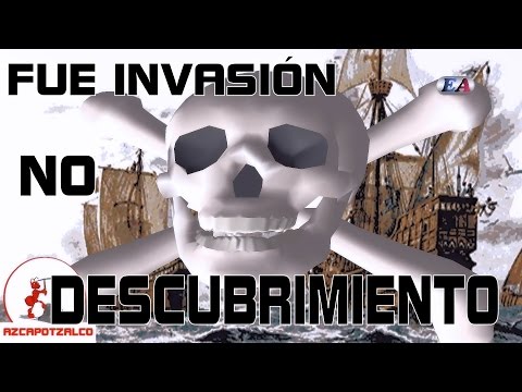 FUE INVASIÓN, NO DESCUBRIMIENTO DE AMÉRICA
