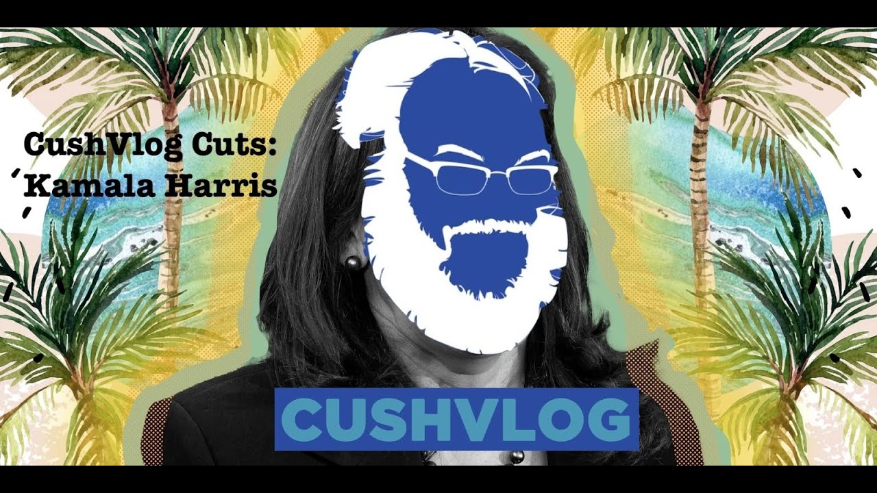Matt Christman on Kamala Harris [CushVlog Cuts]