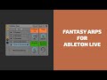 Fantasy Arps for Ableton Live (Free Download) | Side Brain