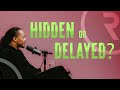 HIDDEN OR DELAYED? // REVEALED // DR. LOVY L. ELIAS