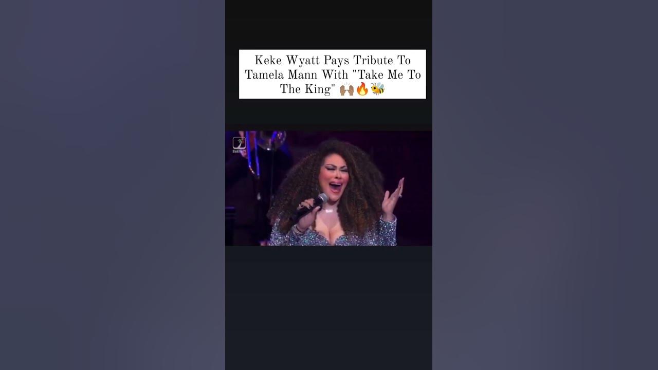 Keke Wyatt Pays Tribute To Tamela Mann With "Take Me To The King" 🙌🏽🔥🐝