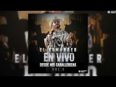 El Komander - Rancho Viejo (En Vivo)