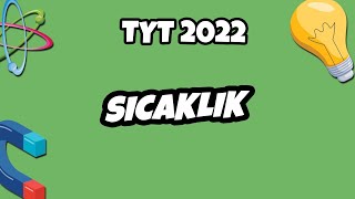 Sıcaklık Tyt Fizik 2022