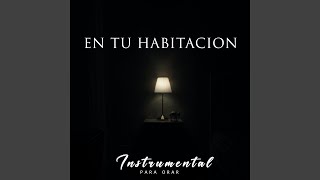 En Tu Habitación