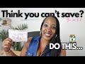 How to save money when it is hard to  the hard truth