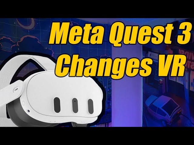 Five ways the Meta Quest 3 will (let developers) change the game - The Verge