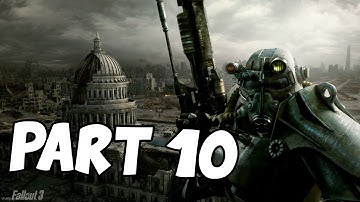 Fallout 3 Playthrough Part 10 Gameplay Walkthrough Stream Session
