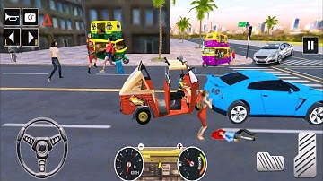 Tuk Tuk Auto Rickshaw Drive - Auto Rickshaw Game #6 Android Gameplay