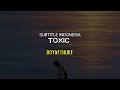 Toxic - BoyWithUke (lirik terjemahan)