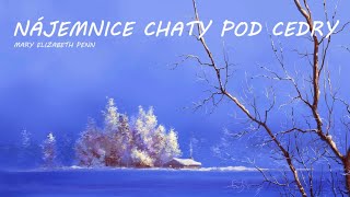 Mary Elizabeth Penn - Nájemnice chaty pod cedry (CZ, Horor)