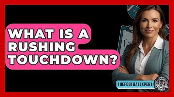 What Is A Rushing Touchdown? - The Football Xpert