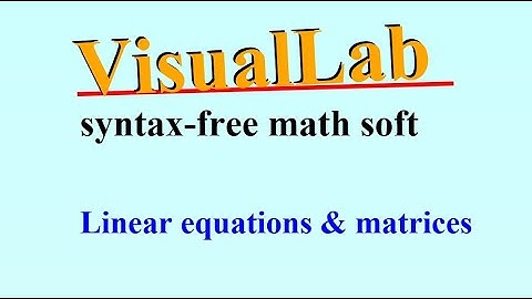 VisualLab: linear equations and matrices
