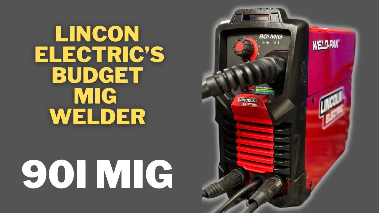 Lincoln Electric 90i MIG Welder Overview (with welding) - Budget friendly  MIG welder 