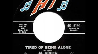 1971 HITS ARCHIVE: Tired Of Being Alone - Al Green (mono 45) 1971 HITS ARCHIVE: Tired Of Being Alone - Al Green (mono 45)