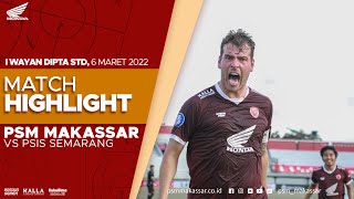 BRI liga1 - PSM Makassar (2) v (1) PSIS Semarang | Match Highlight