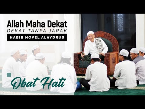 Allah Maha Dekat; Habib Novel Alaydrus