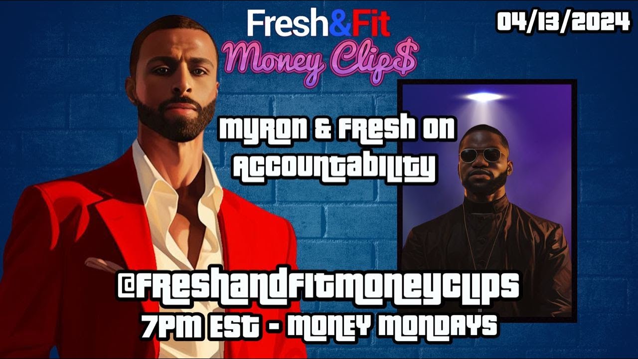 Myron talks about loyalty, masculinity, and the Haters #freshandfit