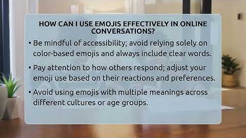 How Can I Use **emojis Effectively** In **online Conversations**? - Everyday-Networking