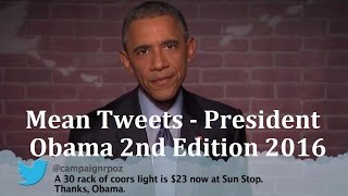 Mean Tweets - President Obama 2nd Edition 2016