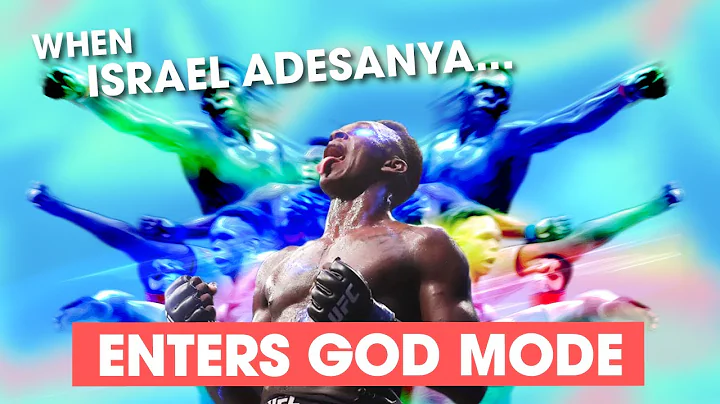 When Israel Adesanya Enters God Mode