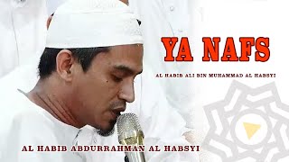 Suluk Hadromi - Ya Nafs | Habib Abdurrahman Al Habsyi