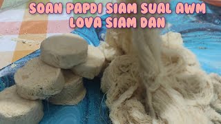 Soan Papdi Siam Sual Awm Miah Lova Siam Dan Kitchen Mizoram 