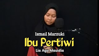 Ibu Pertiwi (Cover By Lia Ayu Maulidia)