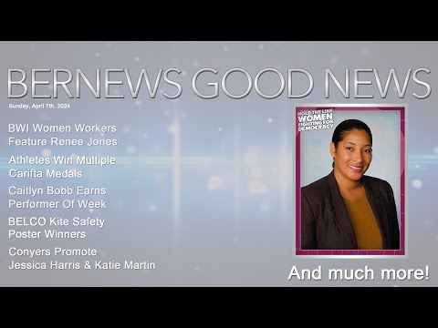 Bernews "Good News" Sunday Spotlight, April 7, 2024
