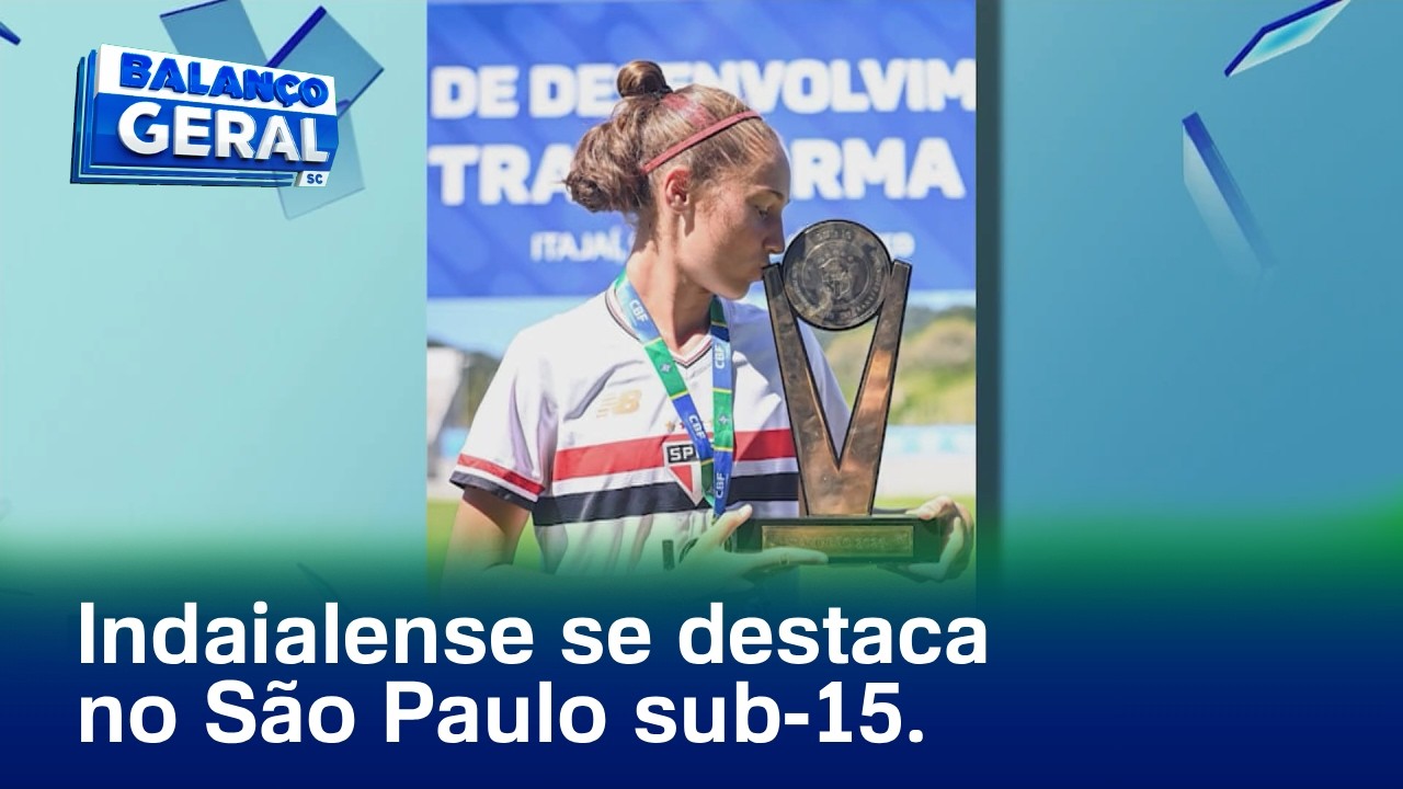 Indaialense é um dos destaques do time feminino sub-15 do São Paulo