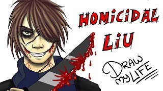 HOMICIDAL LIU (THE KILLER SAGA) | Draw My Life
