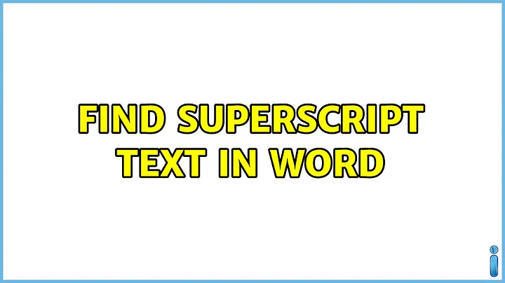 Find superscript text in Word